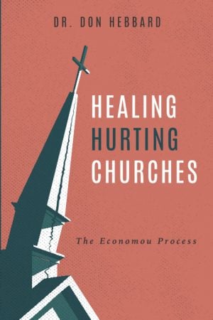 Don Hebbard. Healing Hurting Churches: The Economou Process. Grand Rapids, Mich.: Credo House Publishers, 2022. $19.99.